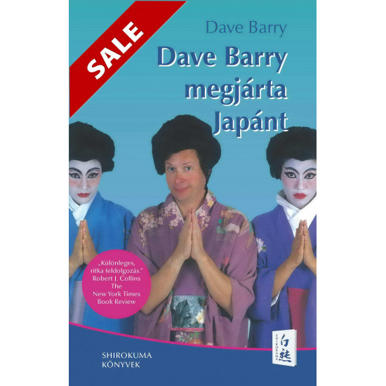 Dave Barry megjárta Japánt Dave Barry megjárta Japánt